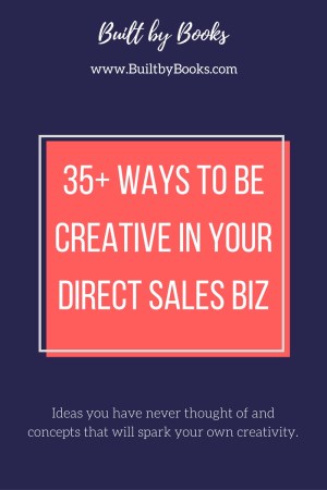 Do you work in Direct Sales? Check out these 35+ ideas to expand the activities you do and spark new ideas of your own!