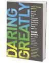 Daring Greatly shows you how you can embrace vulnerability and courage, avoid shame and take your career to great heights.